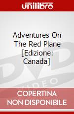 Adventures On The Red Plane [Edizione: Canada] dvd