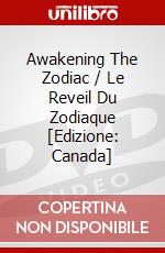 Awakening The Zodiac / Le Reveil Du Zodiaque [Edizione: Canada] dvd