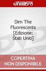 Dim The Fluorescents [Edizione: Stati Uniti] dvd