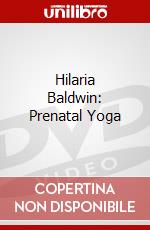 Hilaria Baldwin: Prenatal Yoga dvd