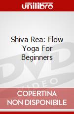 Shiva Rea: Flow Yoga For Beginners dvd