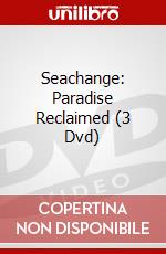 Seachange: Paradise Reclaimed (3 Dvd) dvd