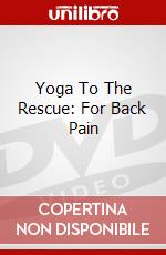 Yoga To The Rescue: For Back Pain dvd