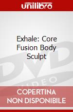Exhale: Core Fusion Body Sculpt dvd