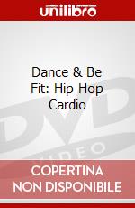 Dance & Be Fit: Hip Hop Cardio dvd