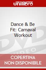 Dance & Be Fit: Carnaval Workout dvd