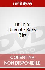 Fit In 5: Ultimate Body Blitz dvd