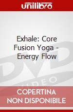 Exhale: Core Fusion Yoga - Energy Flow dvd