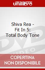 Shiva Rea - Fit In 5: Total Body Tone dvd
