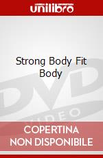 Strong Body Fit Body dvd