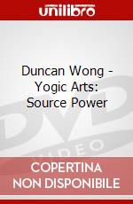Duncan Wong - Yogic Arts: Source Power dvd