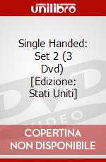 Single Handed: Set 2 (3 Dvd) [Edizione: Stati Uniti] dvd