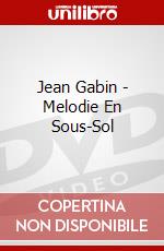 Jean Gabin - Melodie En Sous-Sol dvd
