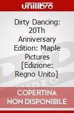 Dirty Dancing: 20Th Anniversary Edition: Maple Pictures [Edizione: Regno Unito] dvd