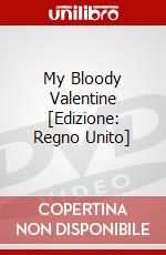 My Bloody Valentine [Edizione: Regno Unito] dvd