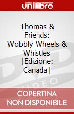 Thomas & Friends: Wobbly Wheels & Whistles [Edizione: Canada] dvd