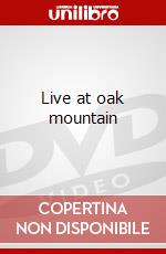 Live at oak mountain dvd