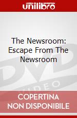 The Newsroom: Escape From The Newsroom dvd