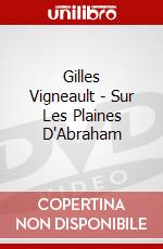 Gilles Vigneault - Sur Les Plaines D'Abraham dvd
