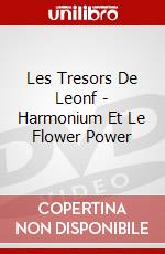 Les Tresors De Leonf - Harmonium Et Le Flower Power dvd