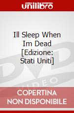 Ill Sleep When Im Dead [Edizione: Stati Uniti] dvd