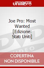 Joe Pro: Most Wanted [Edizione: Stati Uniti] dvd