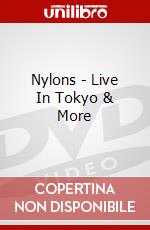 Nylons - Live In Tokyo & More dvd