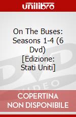 On The Buses: Seasons 1-4 (6 Dvd) [Edizione: Stati Uniti] dvd
