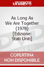 As Long As We Are Together (1978) [Edizione: Stati Uniti] dvd