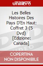 Les Belles Histoires Des Pays D'En Haut: Coffret 3 (5 Dvd) [Edizione: Canada] dvd
