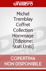 Michel Tremblay Coffret Collection Hommage [Edizione: Stati Uniti] dvd