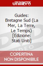 Guides: Bretagne Sud (La Mer, La Terre, Le Temps) [Edizione: Stati Uniti] dvd
