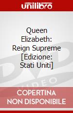 Queen Elizabeth: Reign Supreme [Edizione: Stati Uniti] dvd