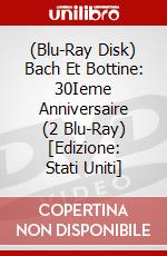 (Blu-Ray Disk) Bach Et Bottine: 30Ieme Anniversaire (2 Blu-Ray) [Edizione: Stati Uniti] brd