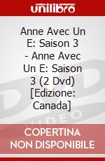 Anne Avec Un E: Saison 3 - Anne Avec Un E: Saison 3 (2 Dvd) [Edizione: Canada] dvd