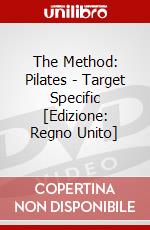 The Method: Pilates - Target Specific [Edizione: Regno Unito] dvd