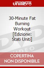 30-Minute Fat Burning Workout [Edizione: Stati Uniti] dvd