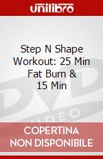 Step N Shape Workout: 25 Min Fat Burn & 15 Min dvd