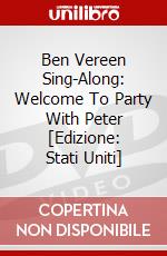 Ben Vereen Sing-Along: Welcome To Party With Peter [Edizione: Stati Uniti] dvd