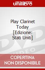 Play Clarinet Today [Edizione: Stati Uniti] dvd