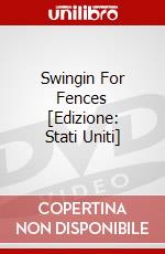 Swingin For Fences [Edizione: Stati Uniti] dvd