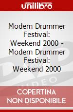 Modern Drummer Festival: Weekend 2000 - Modern Drummer Festival: Weekend 2000 dvd