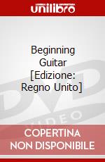 Beginning Guitar [Edizione: Regno Unito] dvd