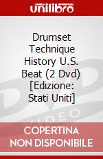 Drumset Technique History U.S. Beat (2 Dvd) [Edizione: Stati Uniti] dvd