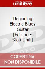 Beginning Electric Blues Guitar [Edizione: Stati Uniti] dvd