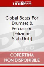 Global Beats For Drumset & Percussion [Edizione: Stati Uniti] dvd