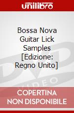 Bossa Nova Guitar Lick Samples [Edizione: Regno Unito] dvd