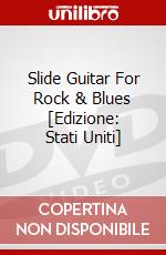 Slide Guitar For Rock & Blues [Edizione: Stati Uniti] dvd