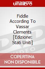 Fiddle According To Vassar Clements [Edizione: Stati Uniti] dvd