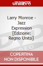 Larry Monroe - Jazz Expression [Edizione: Regno Unito] dvd